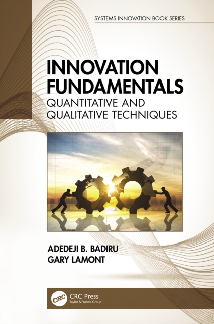 Innovation Fundamentals : Quantitative and Qualitative Techniques, PDF eBook