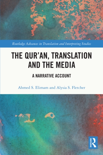 The Qur'an, Translation and the Media : A Narrative Account, PDF eBook