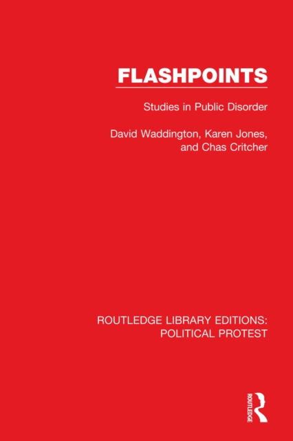 Flashpoints : Studies in Public Disorder, PDF eBook