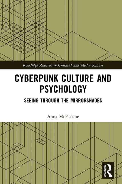 Cyberpunk Culture and Psychology : Seeing through the Mirrorshades, EPUB eBook