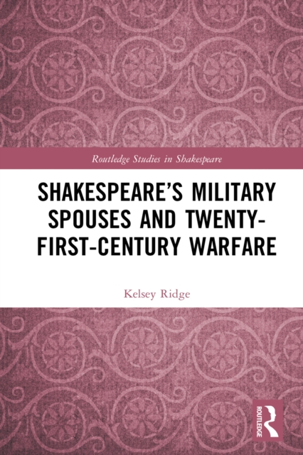 Shakespeare's Military Spouses and Twenty-First-Century Warfare, EPUB eBook