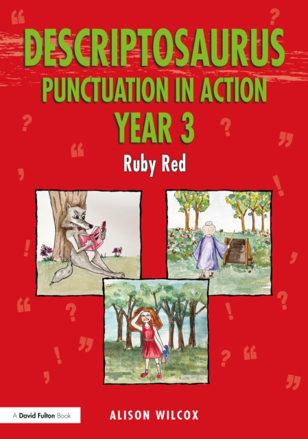 Descriptosaurus Punctuation in Action Year 3: Ruby Red, PDF eBook