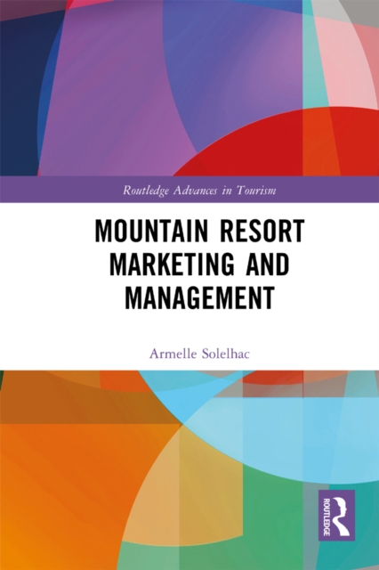 Mountain Resort Marketing and Management, PDF eBook