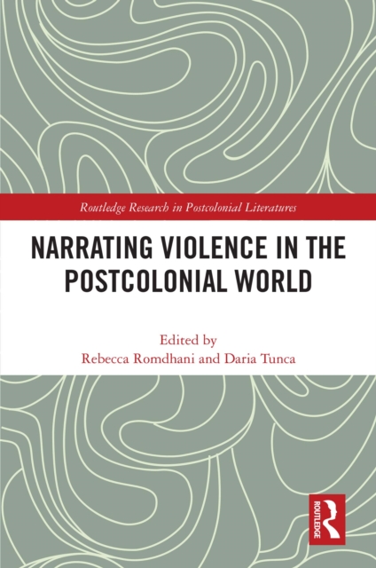 Narrating Violence in the Postcolonial World, PDF eBook