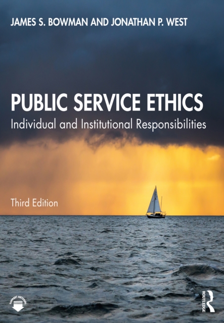 Public Service Ethics : Individual and Institutional Responsibilities, PDF eBook