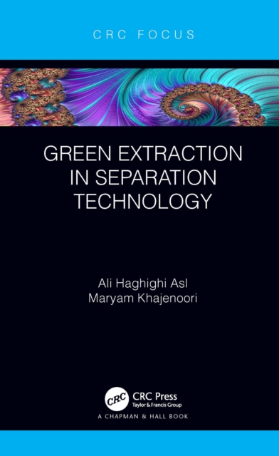 Green Extraction in Separation Technology, PDF eBook