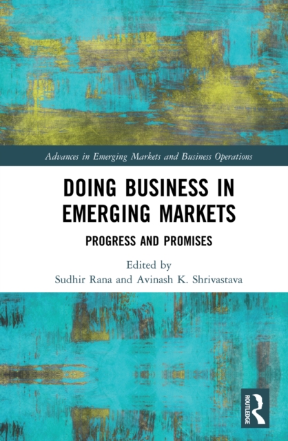 Doing Business in Emerging Markets : Progress and Promises, PDF eBook