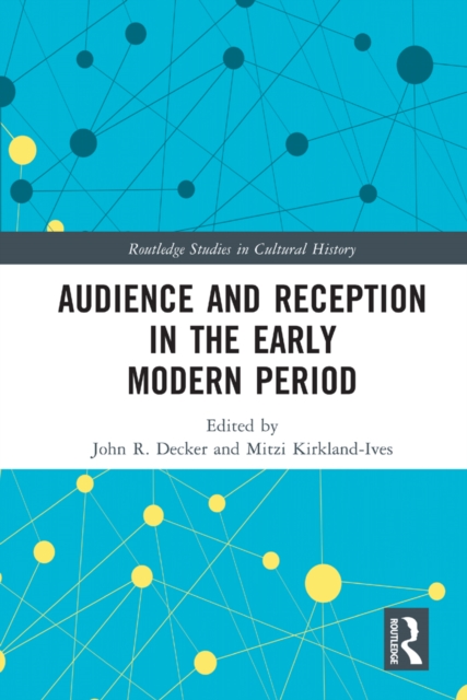 Audience and Reception in the Early Modern Period, PDF eBook