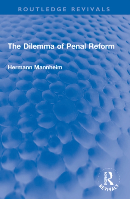 The Dilemma of Penal Reform, PDF eBook
