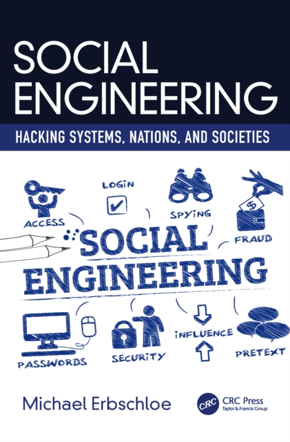 Social Engineering : Hacking Systems, Nations, and Societies, EPUB eBook