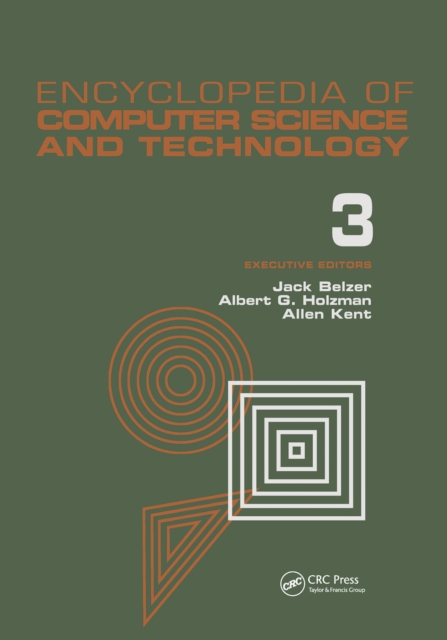 Encyclopedia of Computer Science and Technology : Volume 3 - Ballistics Calculations to Box-Jenkins Approach to Time Series Analysis and Forecasting, PDF eBook