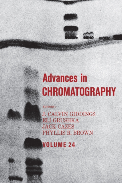 Advances in Chromatography : Volume 24, PDF eBook