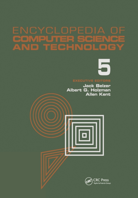 Encyclopedia of Computer Science and Technology : Volume 5 - Classical Optimization to Computer Output/Input Microform, EPUB eBook