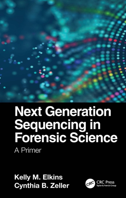 Next Generation Sequencing in Forensic Science : A Primer, EPUB eBook