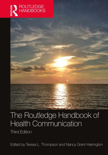 The Routledge Handbook of Health Communication, PDF eBook