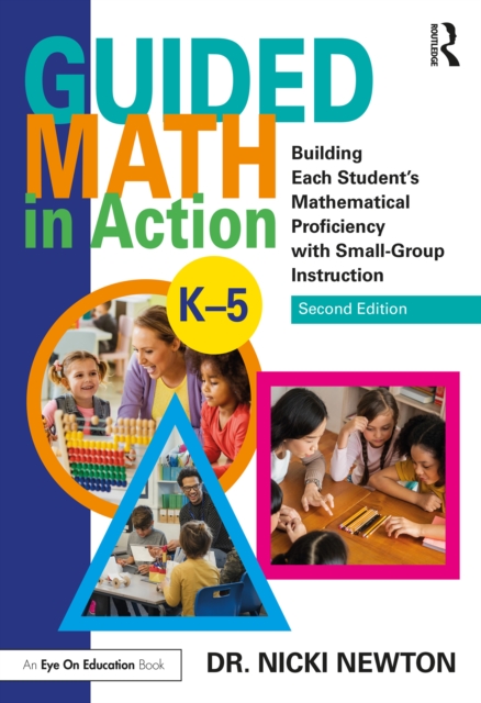 Guided Math in Action : Building Each Student's Mathematical Proficiency with Small-Group Instruction, EPUB eBook