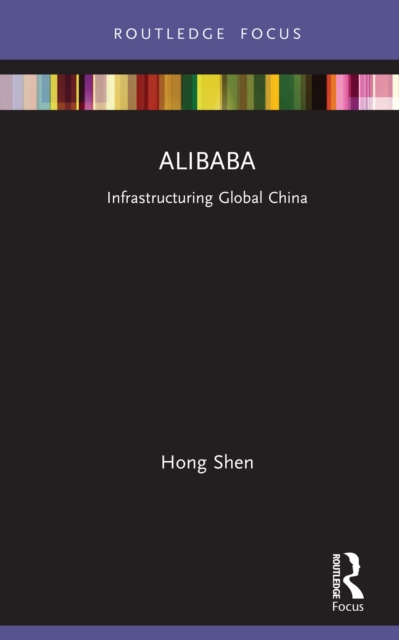 Alibaba : Infrastructuring Global China, EPUB eBook