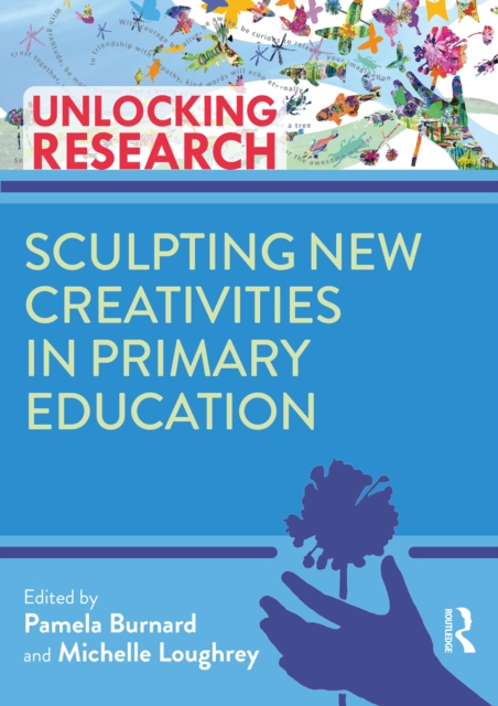 Sculpting New Creativities in Primary Education, PDF eBook