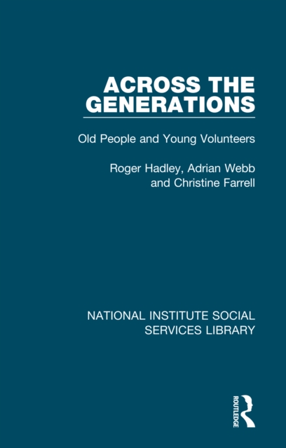 Across the Generations : Old People and Young Volunteers, PDF eBook