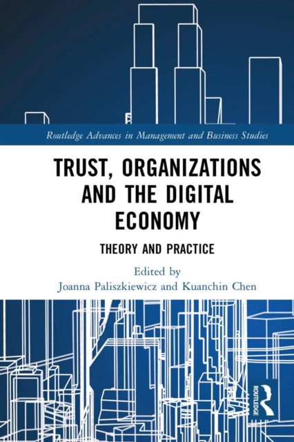 Trust, Organizations and the Digital Economy : Theory and Practice, EPUB eBook