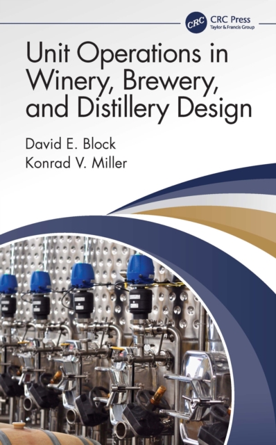 Unit Operations in Winery, Brewery, and Distillery Design, EPUB eBook