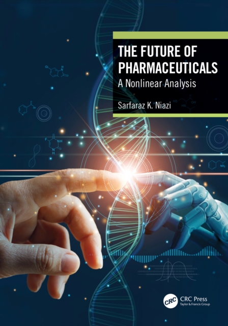 The Future of Pharmaceuticals : A Nonlinear Analysis, EPUB eBook