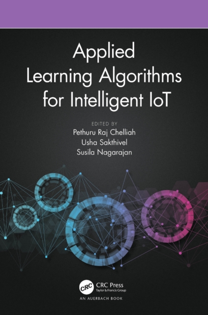 Applied Learning Algorithms for Intelligent IoT, PDF eBook