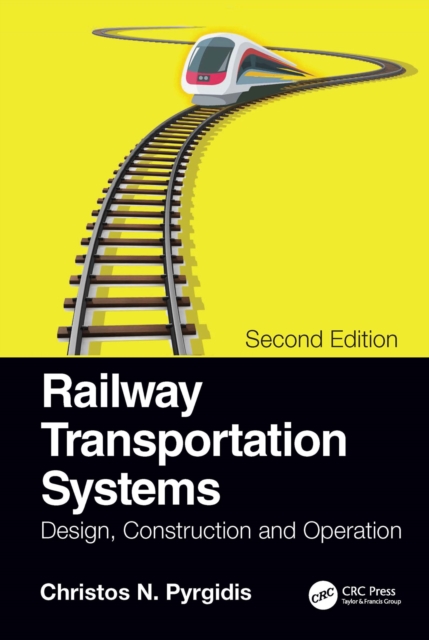 Railway Transportation Systems : Design, Construction and Operation, EPUB eBook
