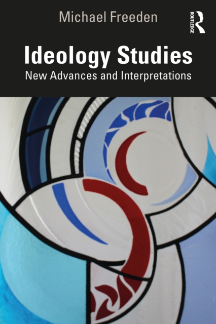 Ideology Studies : New Advances and Interpretations, EPUB eBook