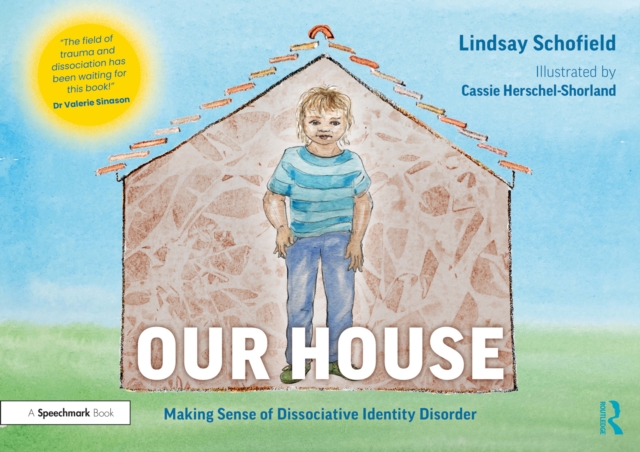 Our House: Making Sense of Dissociative Identity Disorder, PDF eBook
