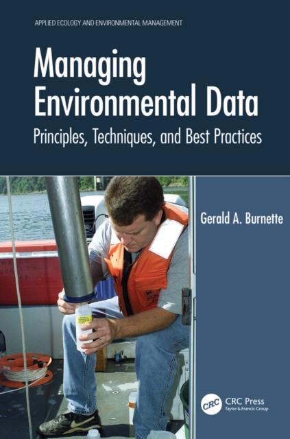 Managing Environmental Data : Principles, Techniques, and Best Practices, EPUB eBook