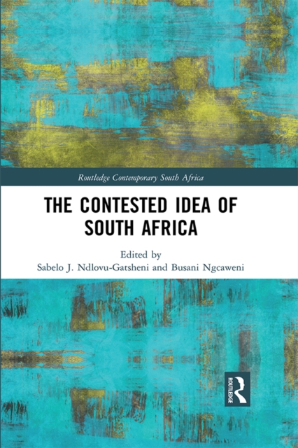 The Contested Idea of South Africa, EPUB eBook