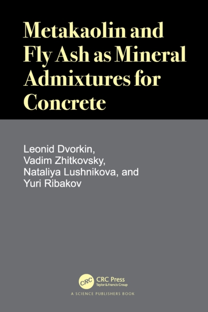 Metakaolin and Fly Ash as Mineral Admixtures for Concrete, EPUB eBook