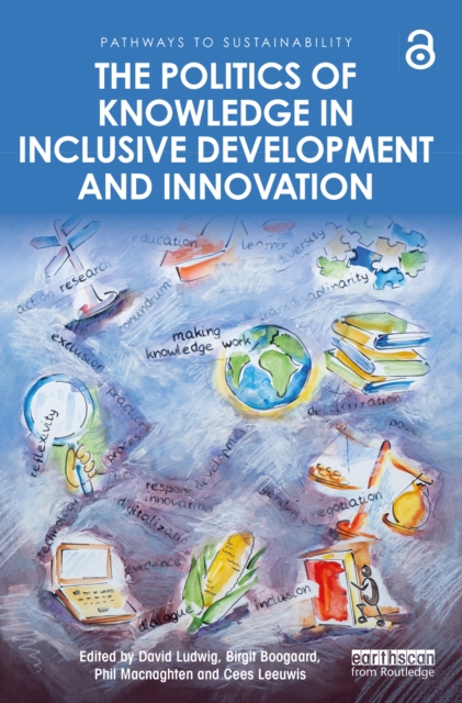 The Politics of Knowledge in Inclusive Development and Innovation, EPUB eBook