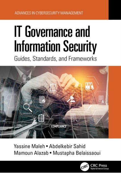IT Governance and Information Security : Guides, Standards, and Frameworks, EPUB eBook