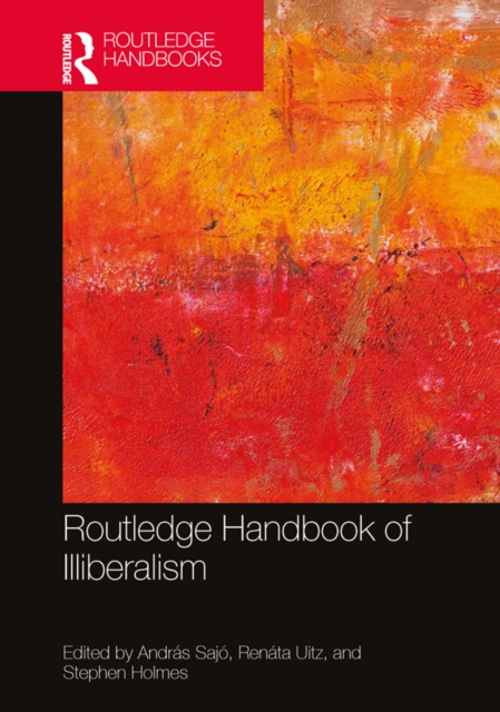 Routledge Handbook of Illiberalism, PDF eBook