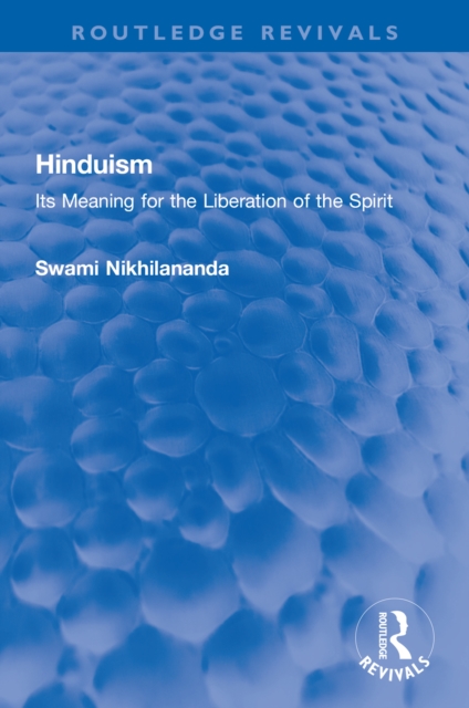 Hinduism : Its Meaning for the Liberation of the Spirit, PDF eBook