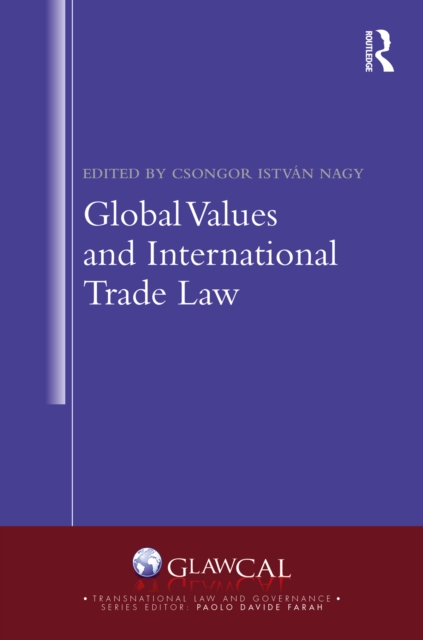 Global Values and International Trade Law, PDF eBook
