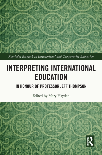 Interpreting International Education : In Honour of Professor Jeff Thompson, EPUB eBook