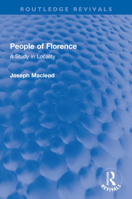People of Florence : A Study in Locality, PDF eBook