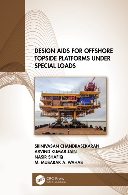 Design Aids for Offshore Topside Platforms Under Special Loads, EPUB eBook
