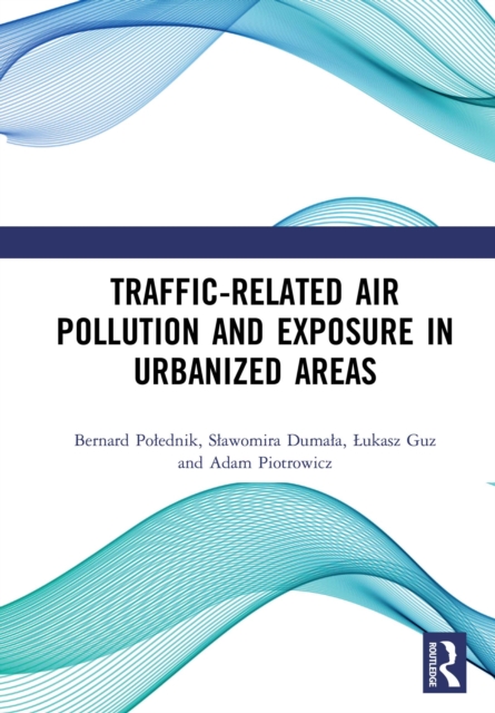 Traffic-Related Air Pollution and Exposure in Urbanized Areas, PDF eBook