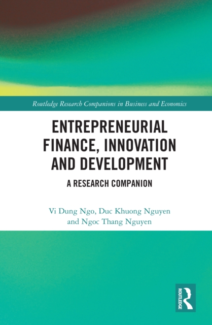 Entrepreneurial Finance, Innovation and Development : A Research Companion, PDF eBook