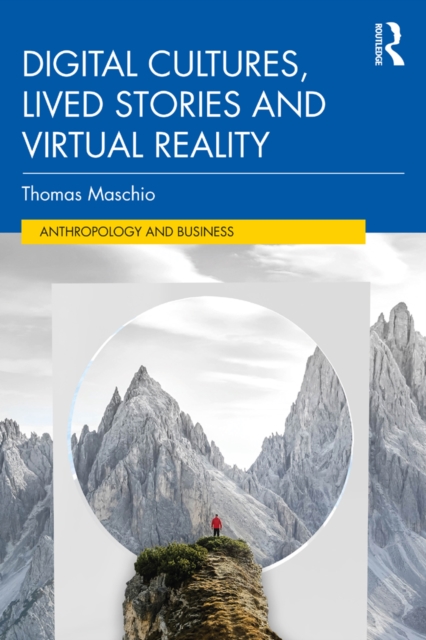 Digital Cultures, Lived Stories and Virtual Reality, PDF eBook