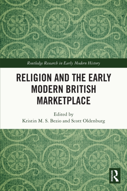 Religion and the Early Modern British Marketplace, PDF eBook