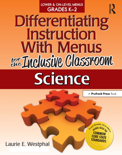 Differentiating Instruction With Menus for the Inclusive Classroom : Science (Grades K-2), EPUB eBook