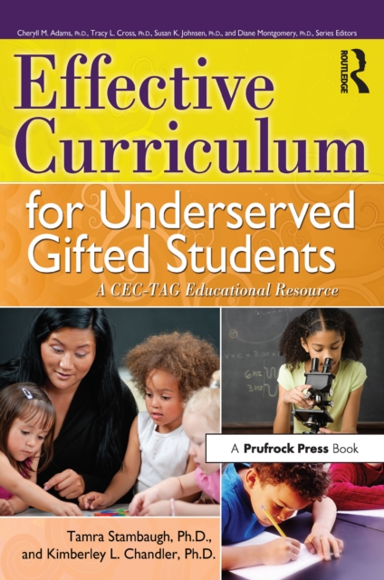 Effective Curriculum for Underserved Gifted Students : A CEC-TAG Educational Resource, EPUB eBook