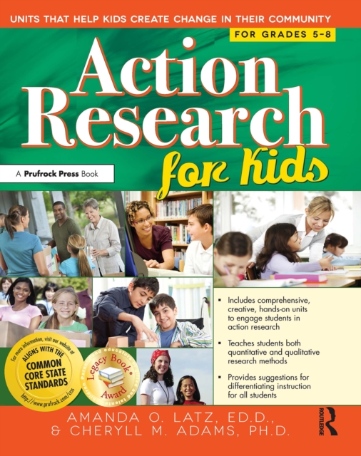 Action Research for Kids : Units That Help Kids Create Change in Their Community (Grades 5-8), EPUB eBook