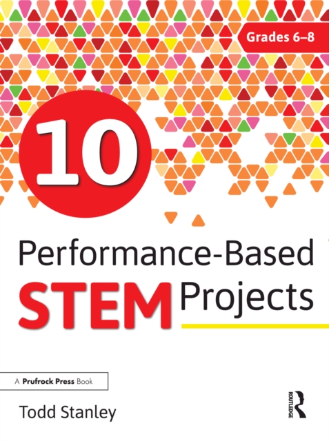 10 Performance-Based STEM Projects for Grades 6-8, EPUB eBook