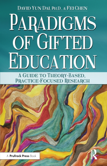 Paradigms of Gifted Education : A Guide for Theory-Based, Practice-Focused Research, EPUB eBook